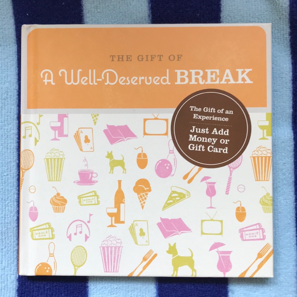 New! Hallmark Gift Book: A Well-Deserved Break